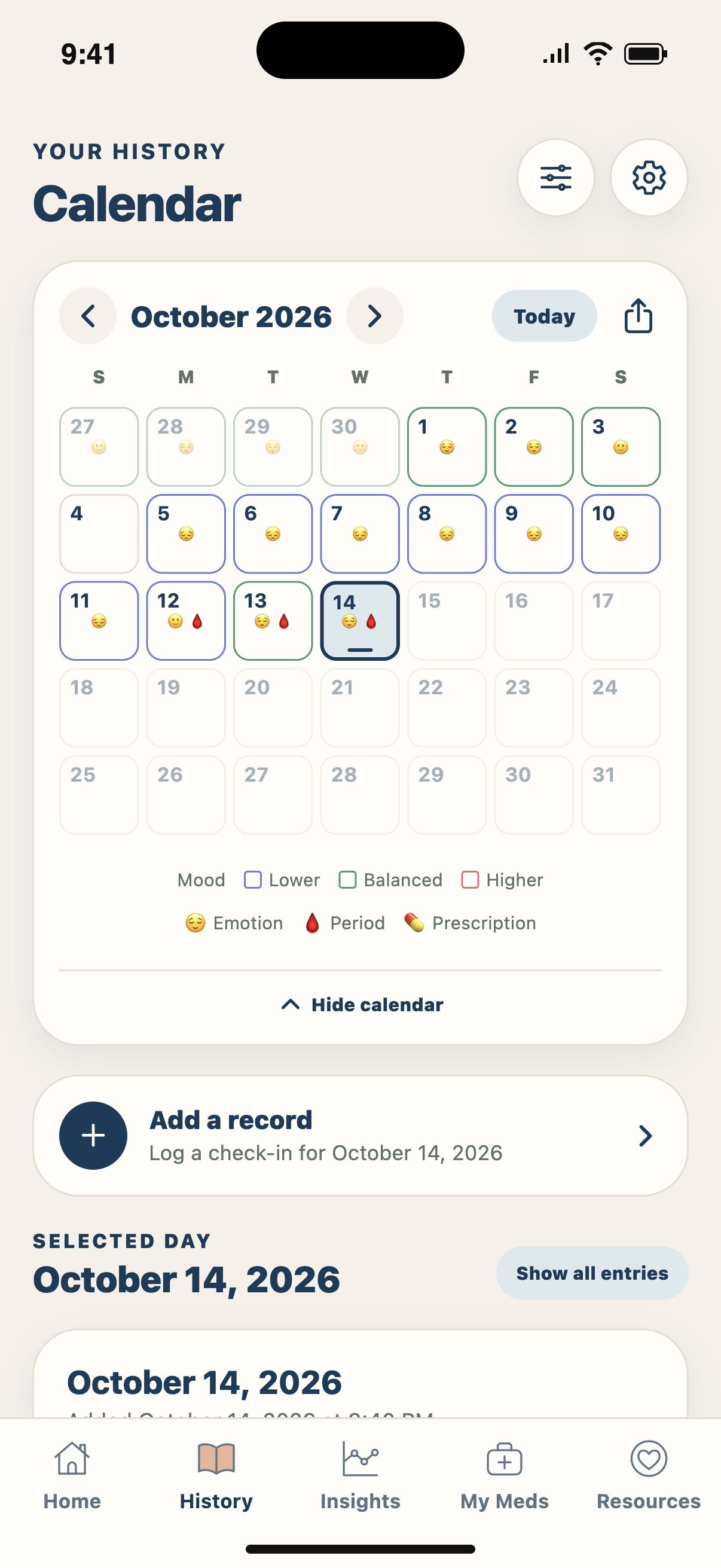Your calendar — Find recorded days, emotions, period days and prescription changes together.